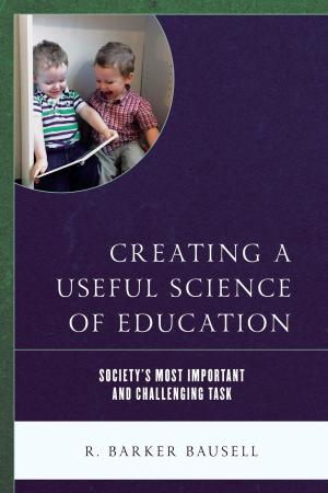 Book cover of Creating a Useful Science of Education