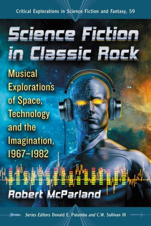 Cover of the book Science Fiction in Classic Rock by Bruce A. Bergner