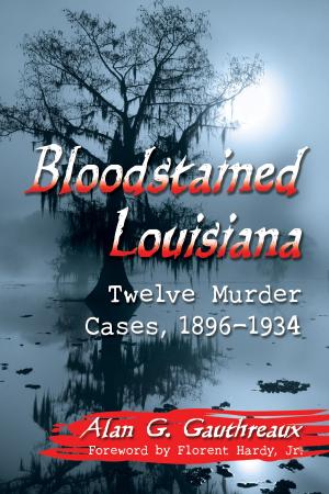 Cover of the book Bloodstained Louisiana by Axel Nissen
