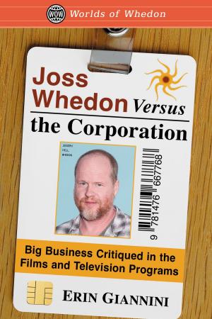 Cover of the book Joss Whedon Versus the Corporation by Myron J. Smith
