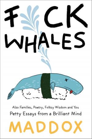 Cover of the book F*ck Whales by Laurie Bogart Morrow