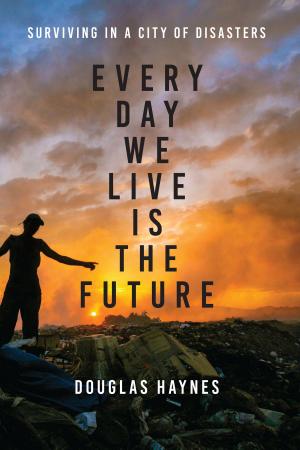 Cover of the book Every Day We Live Is the Future by Robin W. Doughty, Virginia Carmichael
