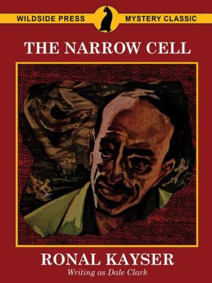 Cover of the book The Narrow Cell by J. Allan Dunn