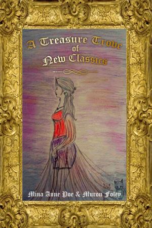 Cover of the book A Treasure Trove of New Classics by Sharon De Pontes