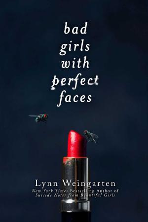 Cover of the book Bad Girls with Perfect Faces by R.L. Stine