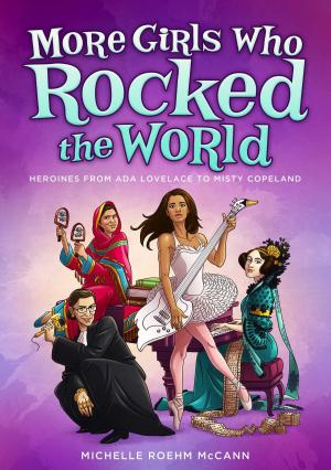 Cover of the book More Girls Who Rocked the World by R.L. Stine