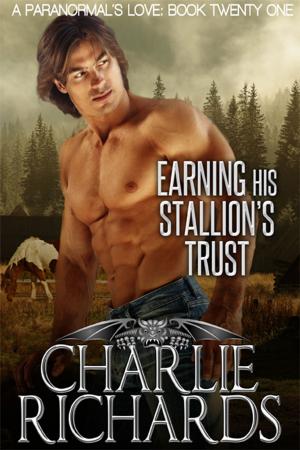 Cover of the book Earning his Stallion's Trust by D. J. Manly