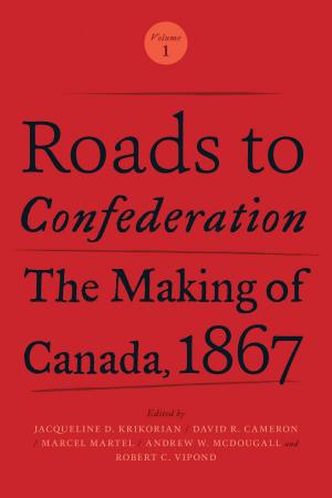 Cover of the book Roads to Confederation by V.A. De Luca