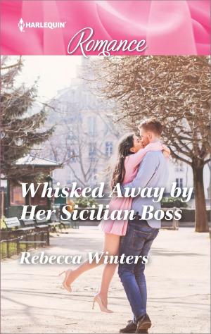 Cover of the book Whisked Away by Her Sicilian Boss by Reese Patton