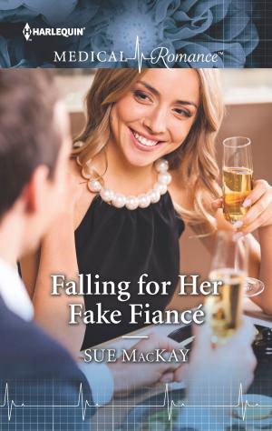 Cover of the book Falling for Her Fake Fiancé by Carole Mortimer