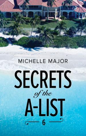 bigCover of the book Secrets of the A-List (Episode 6 of 12) by 