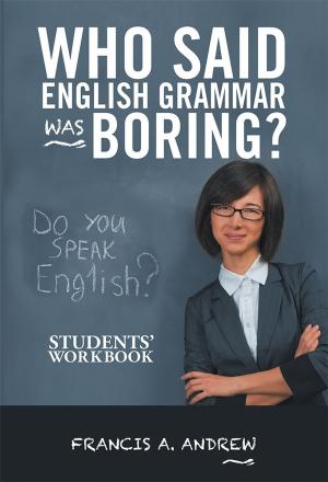 Cover of Who Said English Grammar Was Boring?