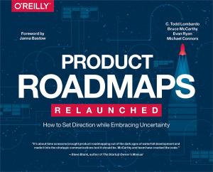 Cover of the book Product Roadmaps Relaunched by Paul Lomax, Matt Childs, Ron Petrusha