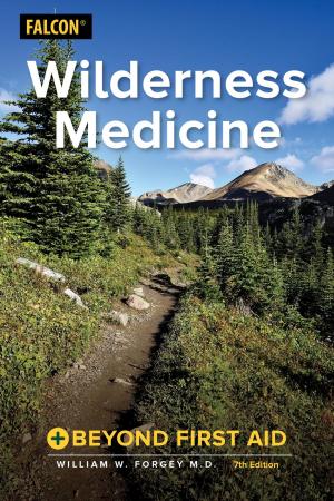 Cover of the book Wilderness Medicine by Larry Pletcher, Greg Westrich