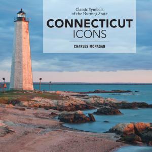 Cover of the book Connecticut Icons by Matthew P. Mayo