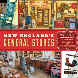 Cover of the book New England's General Stores by J. Duane Sept, David Scheirer, Sandy Allison