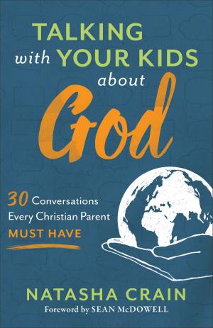 bigCover of the book Talking with Your Kids about God by 