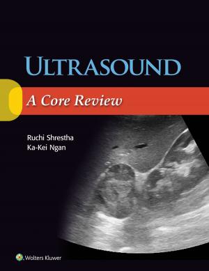 Cover of the book Ultrasound: A Core Review by Bernard Lo