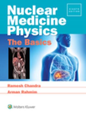 Cover of the book Nuclear Medicine Physics: The Basics by Lippincott Williams & Wilkins