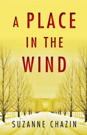 Cover of the book A Place in the Wind by Rosanna Chiofalo