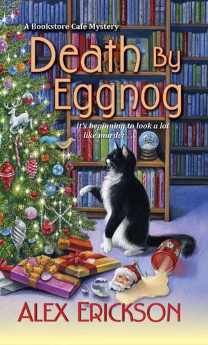 Cover of the book Death by Eggnog by D.L. Bogdan