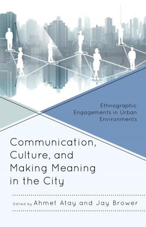 Book cover of Communication, Culture, and Making Meaning in the City