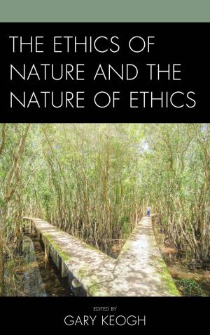 Cover of the book The Ethics of Nature and the Nature of Ethics by Donald A. Crosby