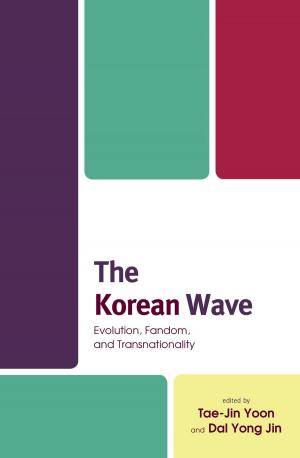 Cover of the book The Korean Wave by Ariane Hudelet, Helen Morgan Parmett, Johnny Jones, Gregory Adamo, Lynnell Thomas, Kristin Shamas, Wendy Hajjar, Aurelie Godet