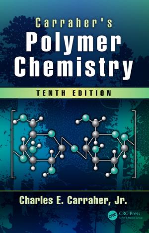 Cover of the book Carraher's Polymer Chemistry by Douglas A. Wiegmann, Scott A. Shappell