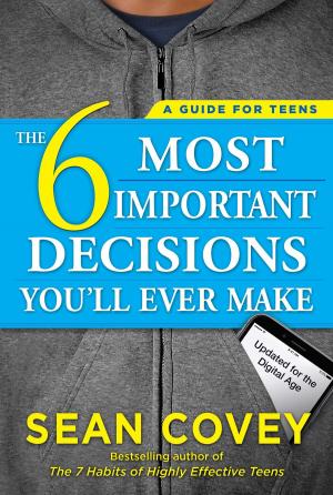 Book cover of The 6 Most Important Decisions You'll Ever Make