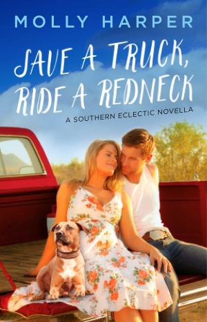 Cover of the book Save a Truck, Ride a Redneck by Morgan Robertson