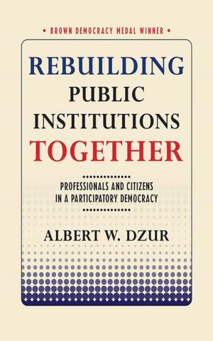 Cover of the book Rebuilding Public Institutions Together by Martha Finnemore