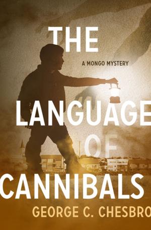 Cover of the book The Language of Cannibals by Richard Cheesmar