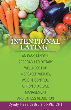Cover of the book Intentional Eating by Octavio  E. Malgueiro