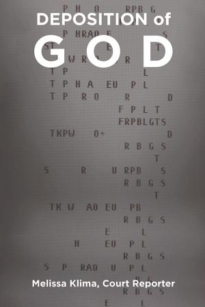 Cover of the book Deposition of God by Cathy Catching