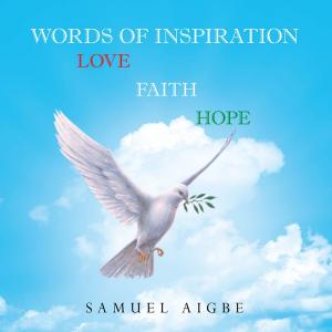 Cover of the book Words of Inspiration on Love, Faith and Hope by Jacqueline Carl