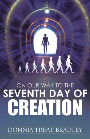Cover of the book On Our Way to the Seventh Day of Creation by A. C. Lenak