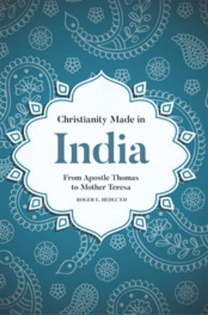 Cover of the book Christianity Made in India by Gale A. Yee, Hugh R. Page Jr., Matthew J. M. Coomber