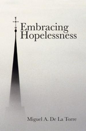 Cover of the book Embracing Hopelessness by Walter Brueggemann