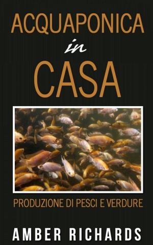 Cover of the book Acquaponica in casa by Pino Ranieri
