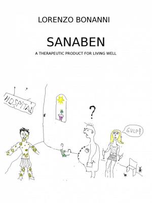 Cover of the book Sanaben – A therapeutic product for living well by Le blagueur masqué, Dites-le avec une blague !