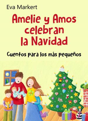 Cover of the book Amelie y Amos celebran la Navidad by Kristen Middleton