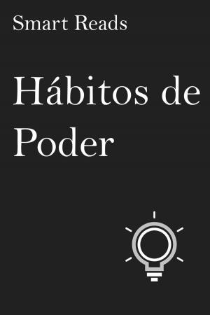 Cover of the book Hábitos de Poder by Renee M. Ruiz