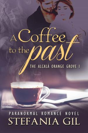 Cover of the book A Coffee to the Past by Jodie Sloan