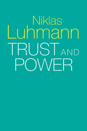 Cover of the book Trust and Power by Anne Kramer, Bruno Legeard