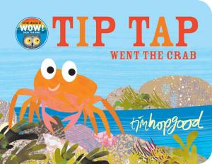 Cover of the book TIP TAP Went the Crab by Christopher Milne