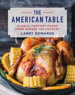 Cover of the book The American Table by Kenneth A. Kiewra