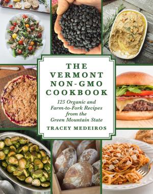 Cover of the book The Vermont Non-GMO Cookbook by Duncan Lennard