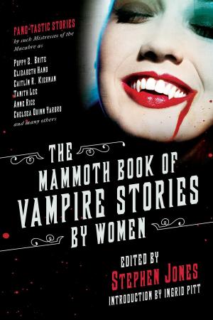 Cover of the book The Mammoth Book of Vampire Stories by Women by Linda Soper-Kolton, Sara Boan, Alexandra Shytsman, Kathy Stevens, Catskill Animal Sanctuary