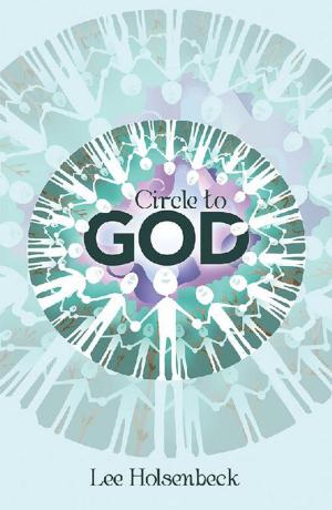 Cover of the book Circle to God by Christopher A Bell